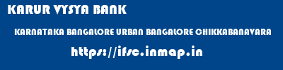 KARUR VYSYA BANK  KARNATAKA BANGALORE URBAN BANGALORE CHIKKABANAVARA  ifsc code